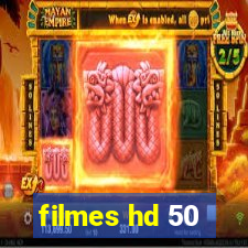 filmes hd 50